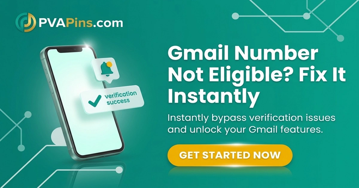 Gmail Number Not Eligible: Why & Quick Fixes